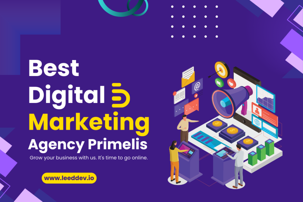 5 Best Digital Marketing Agency Primelis