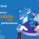 How to measure Mobile App Performance