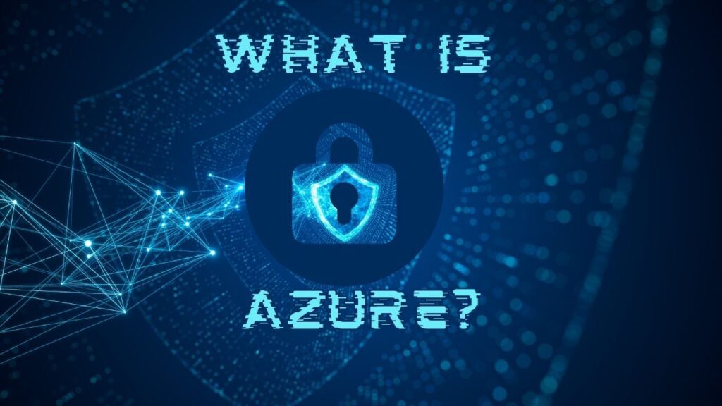 What Is Azure?
