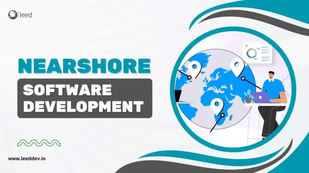 Nearshore Software Development