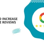 How to Increase Google Reviews