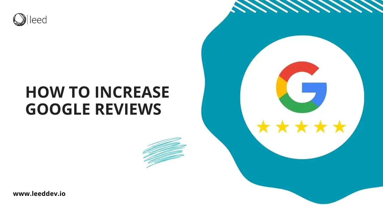 How to Increase Google Reviews