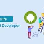 Hire Android Developer