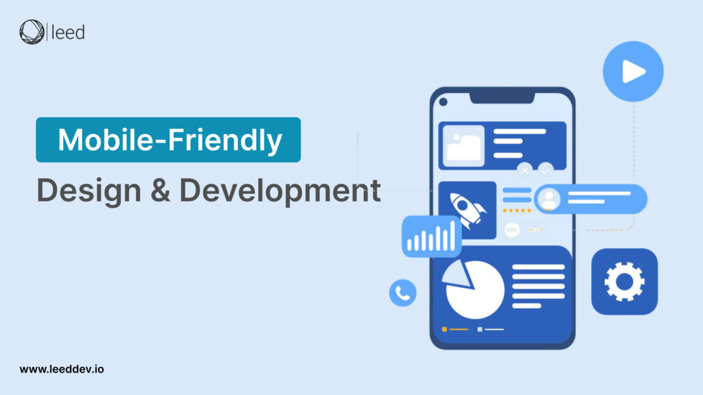 Mobile Friendly design and development