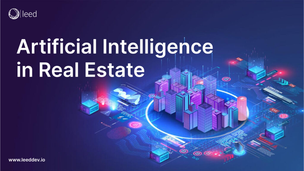 Applications of Artificial Intelligence In Real Estate